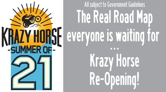 Krazy Horse is re-opening!
