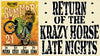 Krazy Horse Late Night in Bury St Edmunds are back!