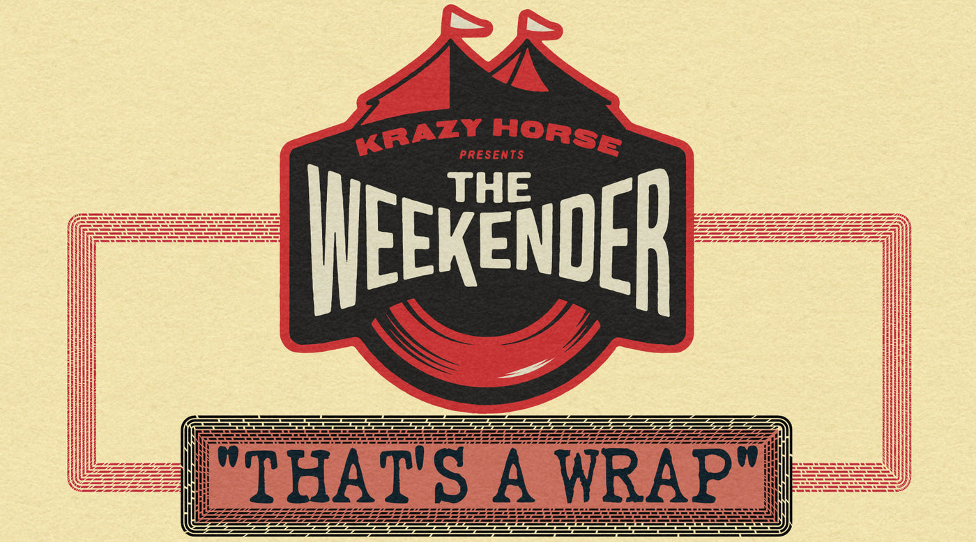 The Krazy Horse Weekender - Its a wrap!